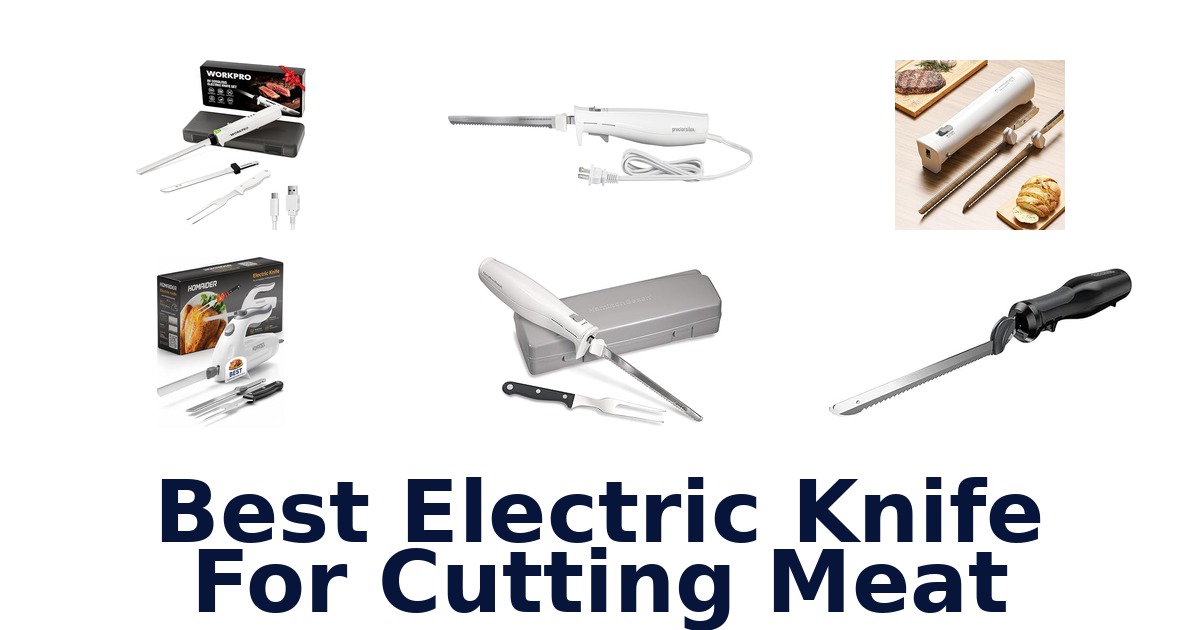 best electric knife for cutting meat