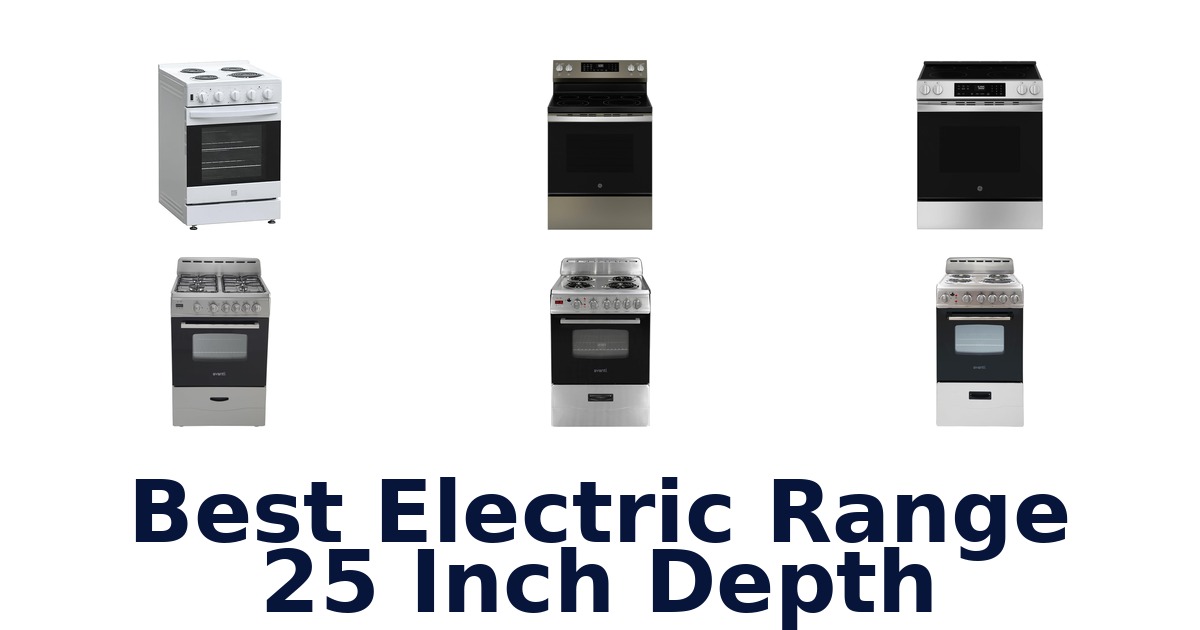best electric range 25 inch depth