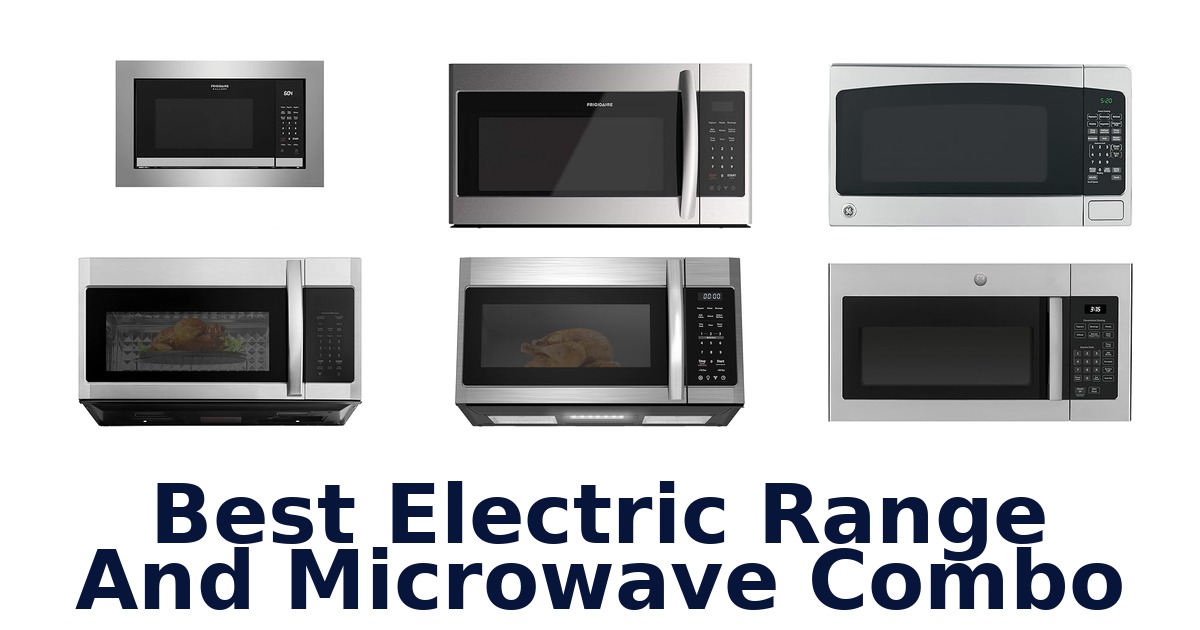 best electric range and microwave combo