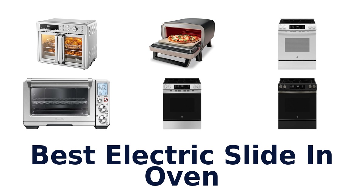 best electric slide in oven