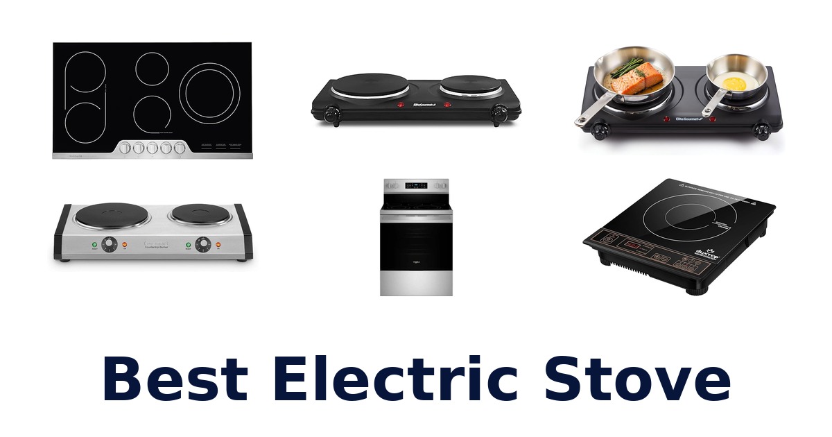 Best Electric Stoves: Top 10 Picks for Your Kitchen