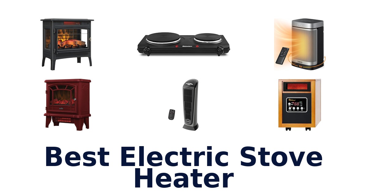 best electric stove heater