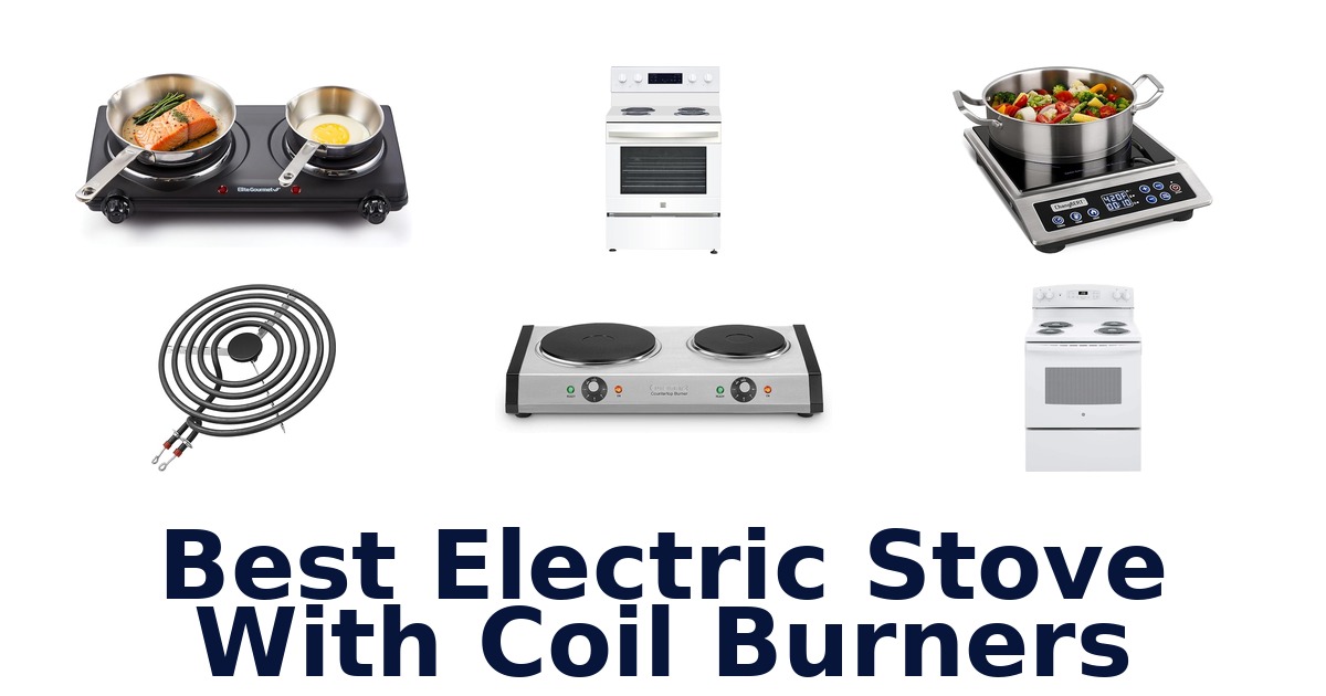 best electric stove with coil burners