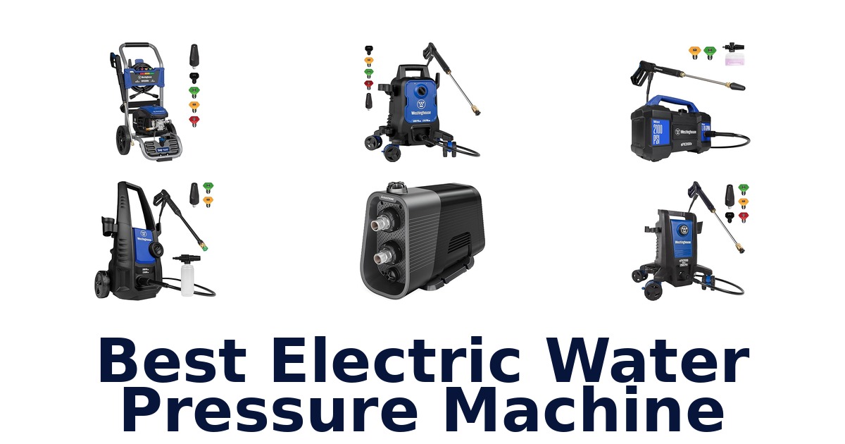 best electric water pressure machine