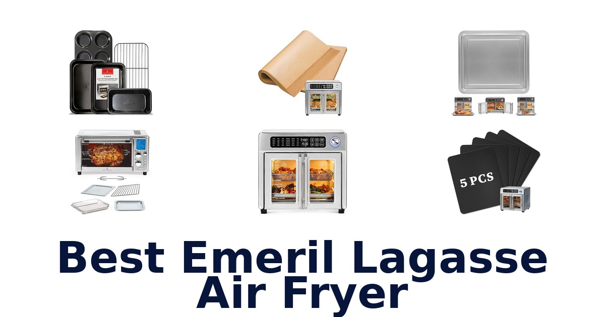 best emeril lagasse air fryer