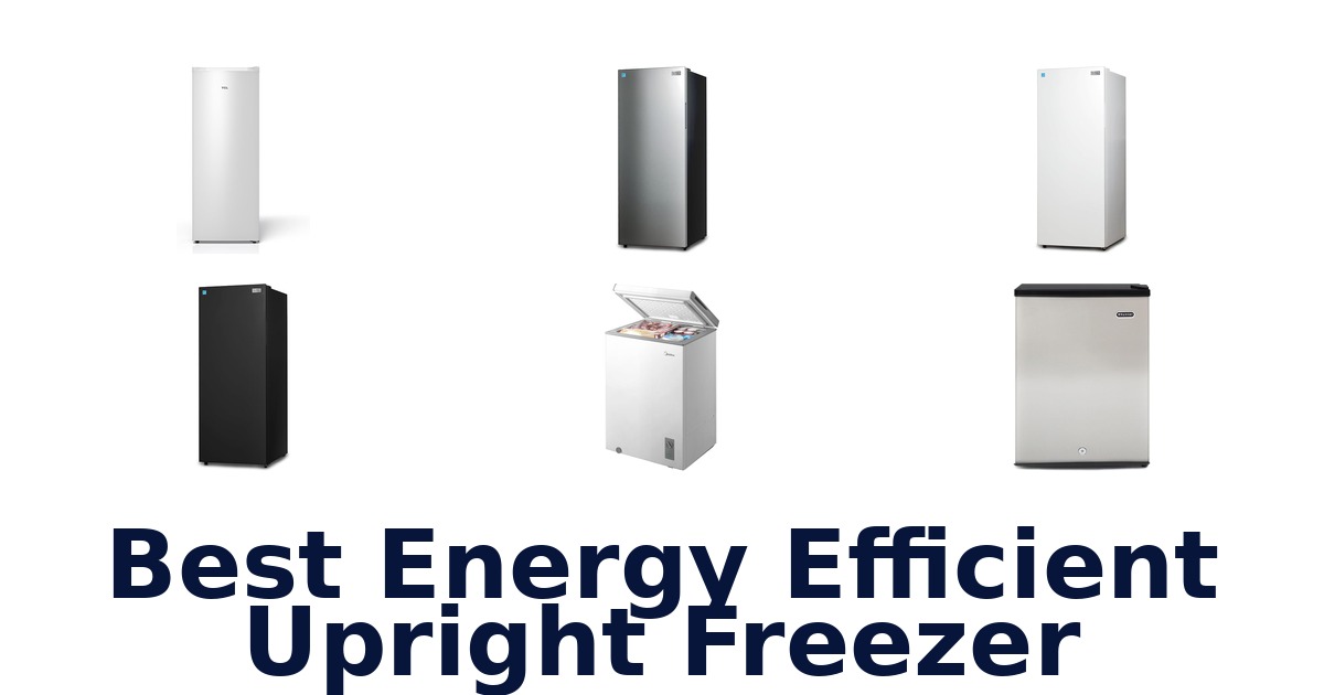 best energy efficient upright freezer