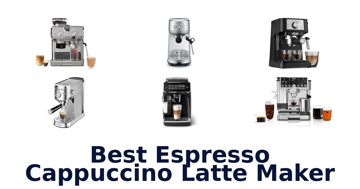 best espresso cappuccino latte maker