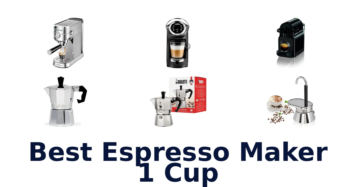 best espresso maker 1 cup