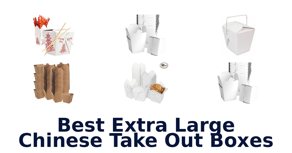 best extra large chinese take out boxes