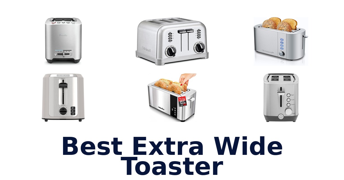 best extra wide toaster