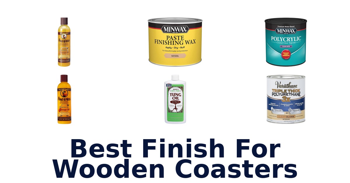 best finish for wooden coasters