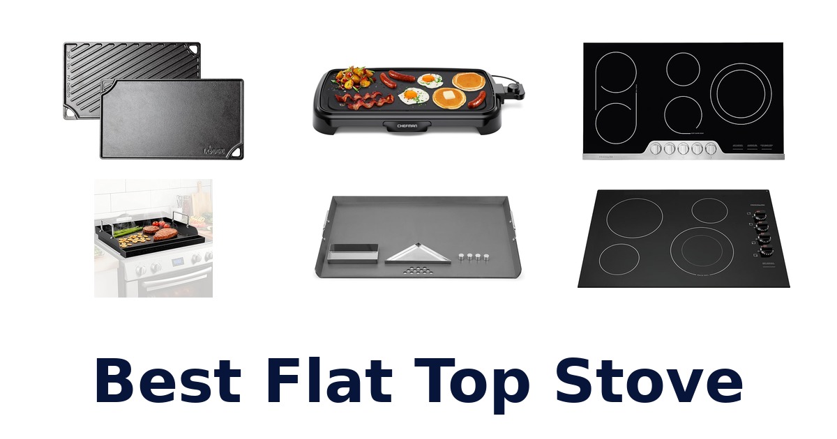 Best Flat Top Stove: Top 10 Picks Reviewed