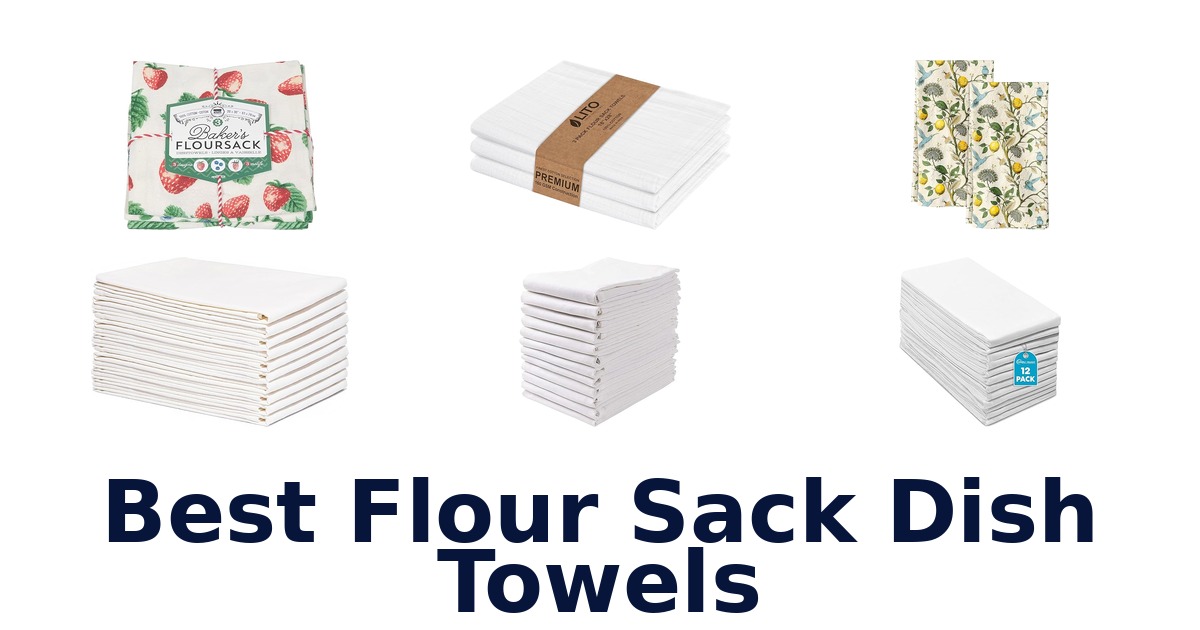 Best Flour Sack Dish Towels: Top 10 Picks 2026