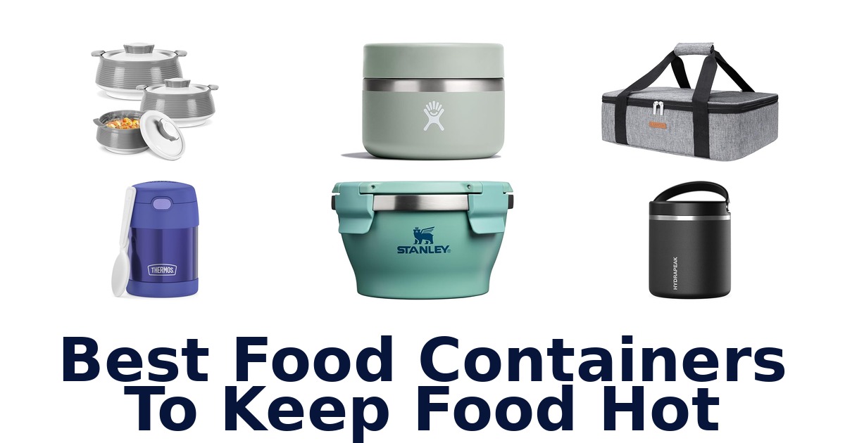 best food containers to keep food hot