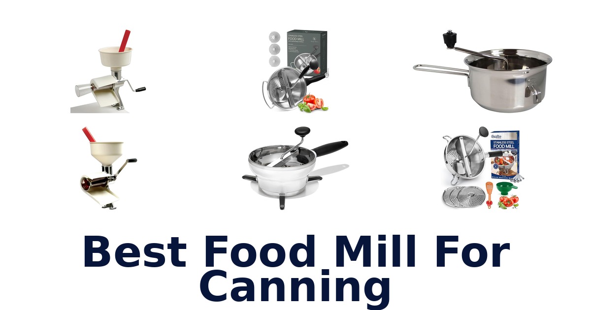 best food mill for canning