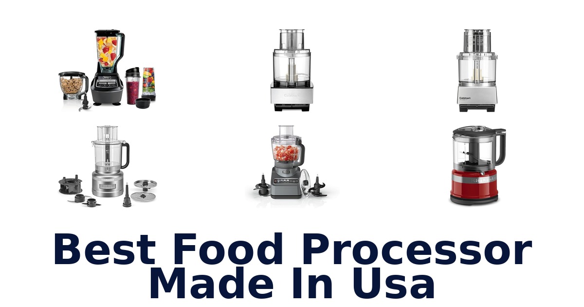 best food processor made in usa