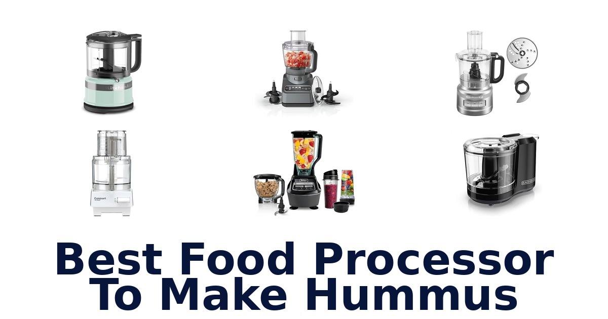 best food processor to make hummus
