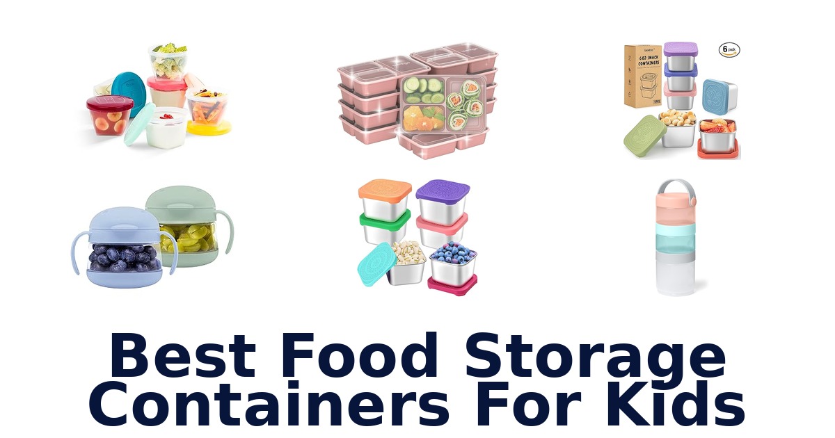 BEST Food Storage Containers for Kids: Top 10 Picks!