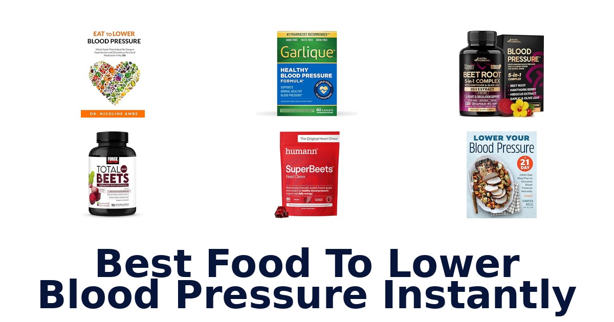 best food to lower blood pressure instantly