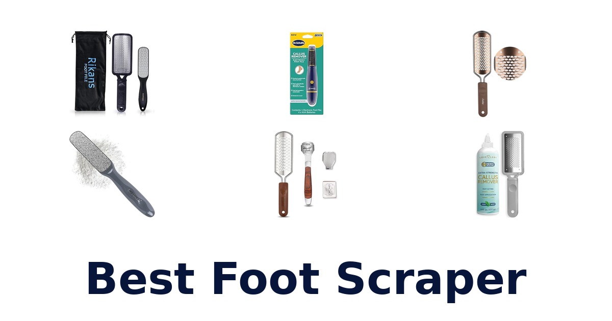 best foot scraper