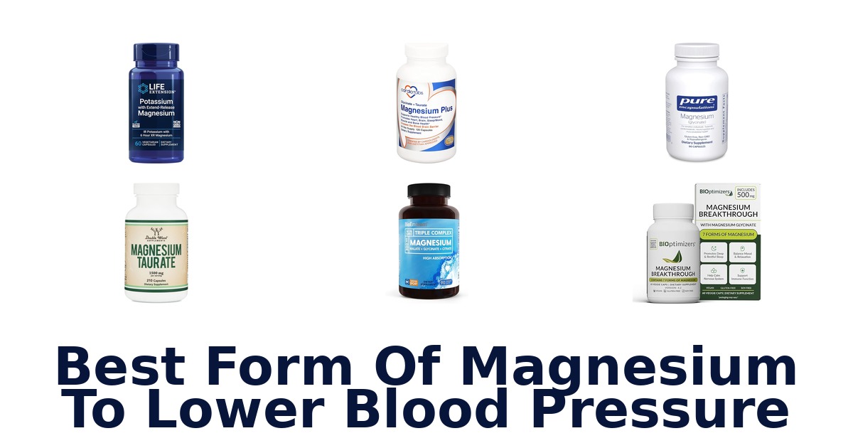 best form of magnesium to lower blood pressure