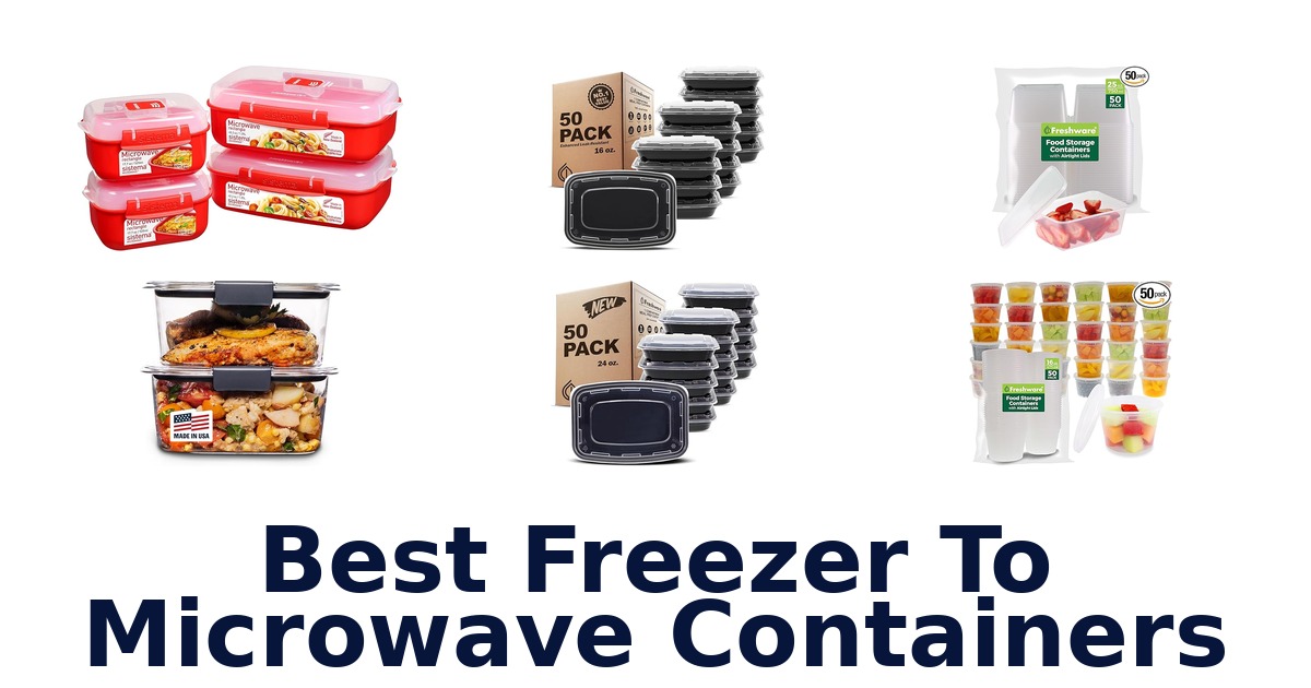 best freezer to microwave containers