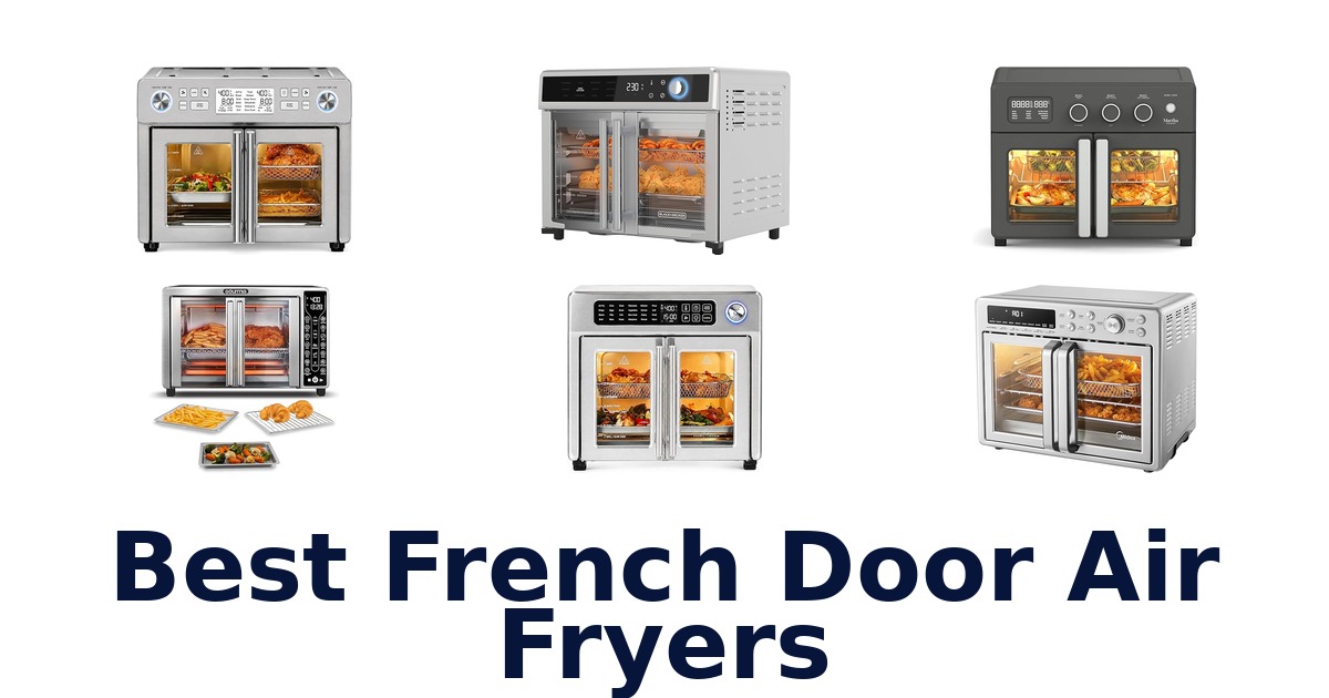 best french door air fryers