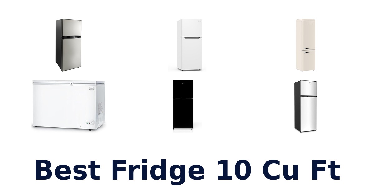 best fridge 10 cu ft