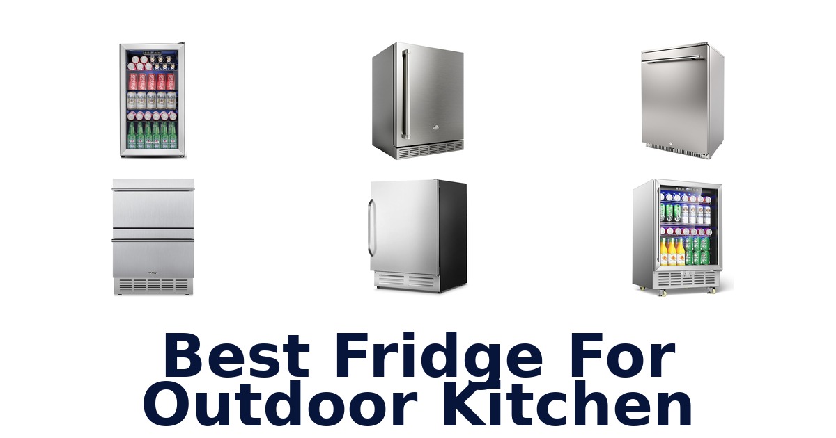 best fridge for outdoor kitchen