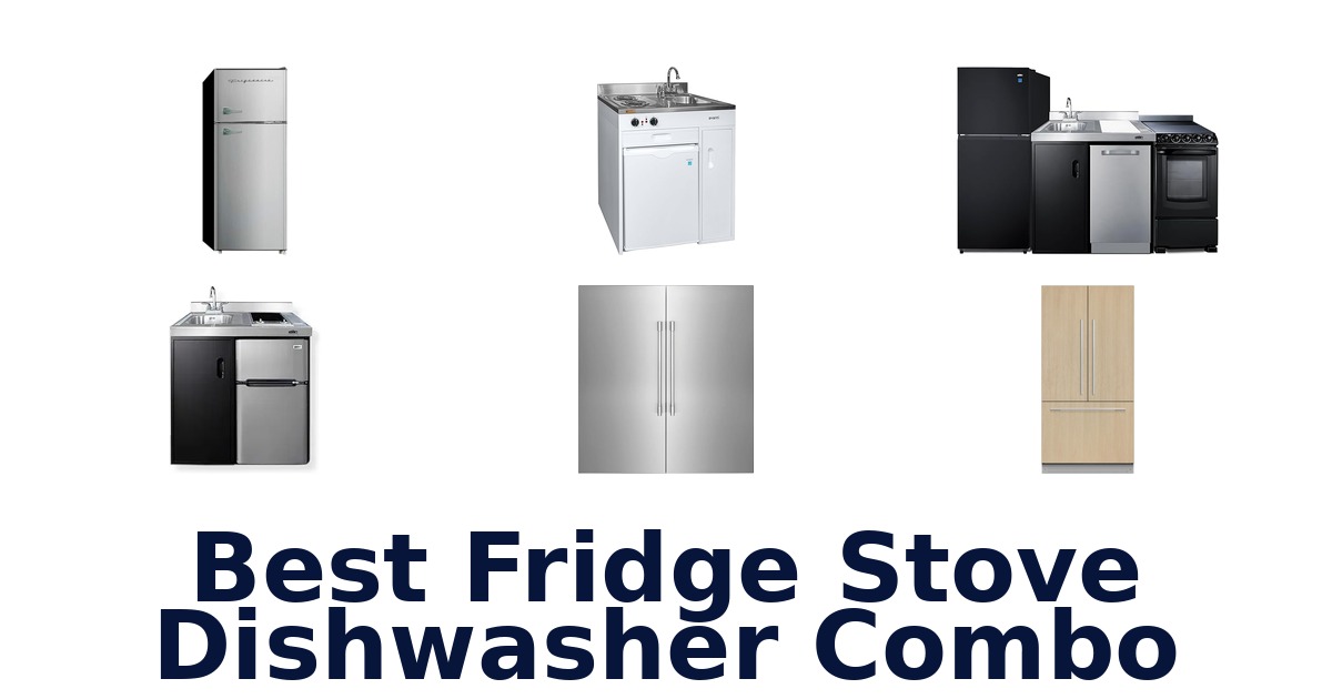 best fridge stove dishwasher combo