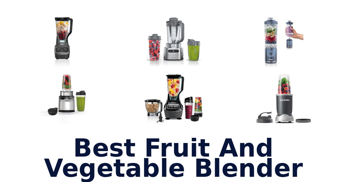 best fruit and vegetable blender