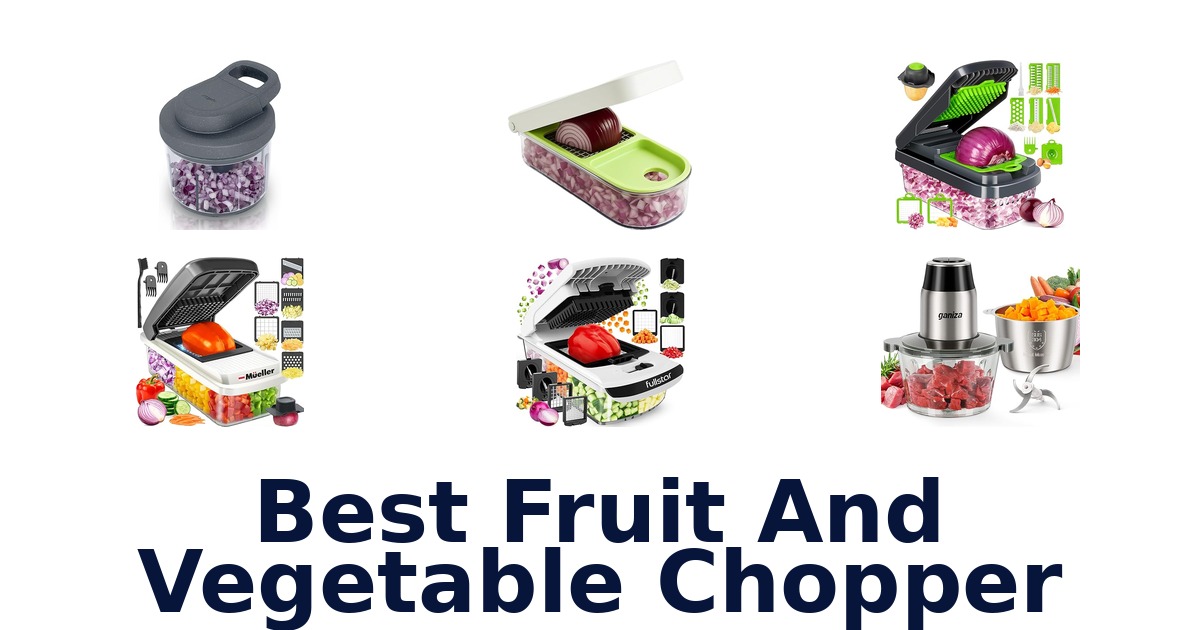 best fruit and vegetable chopper
