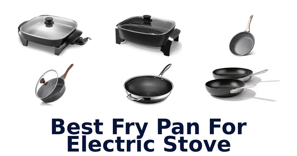 best fry pan for electric stove