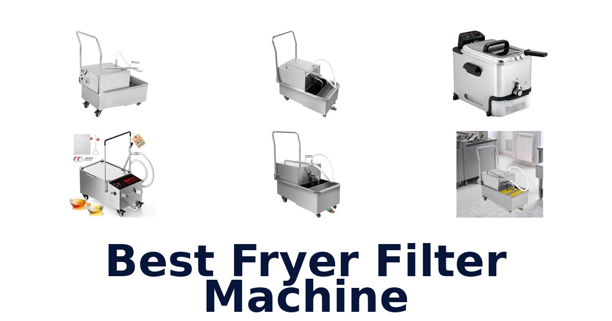 best fryer filter machine