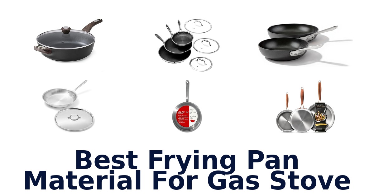 best frying pan material for gas stove