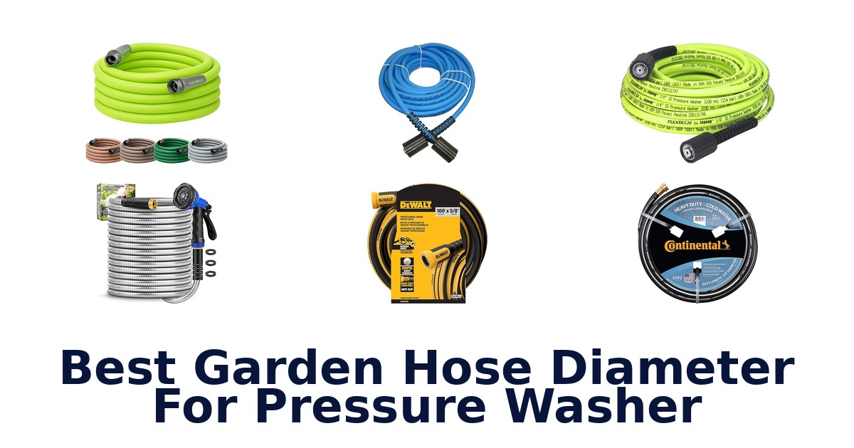 best garden hose diameter for pressure washer