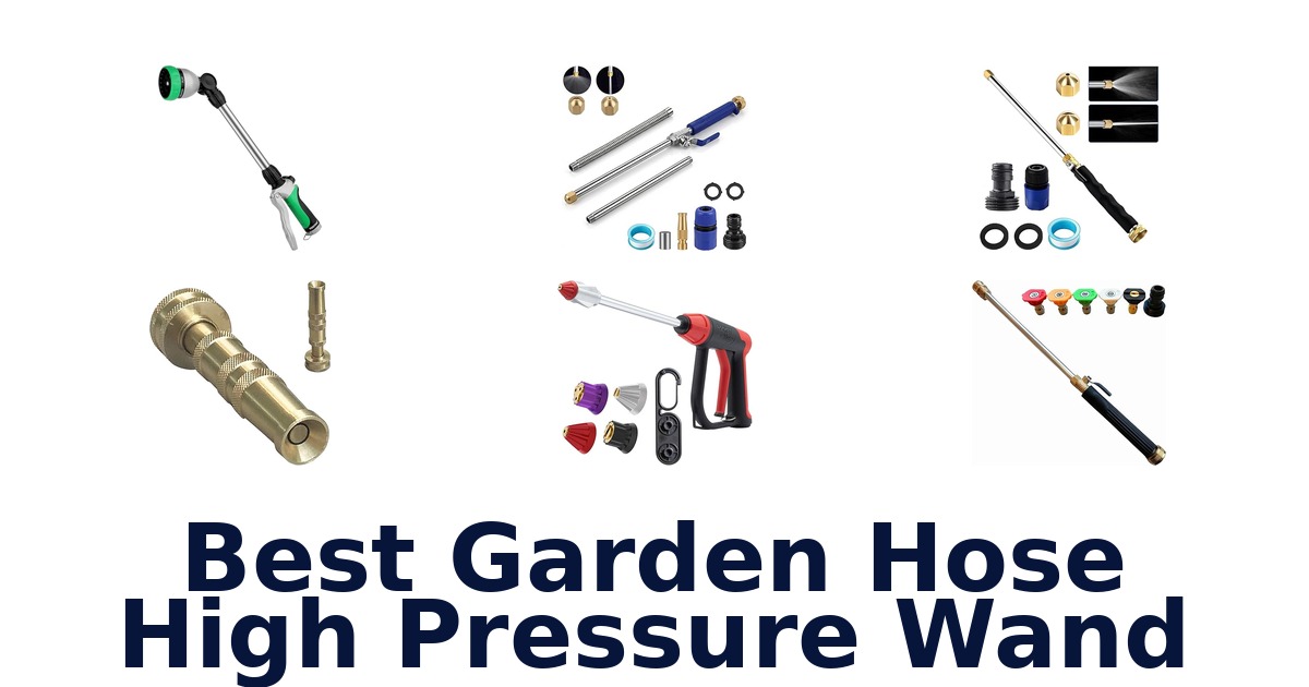 best garden hose high pressure wand