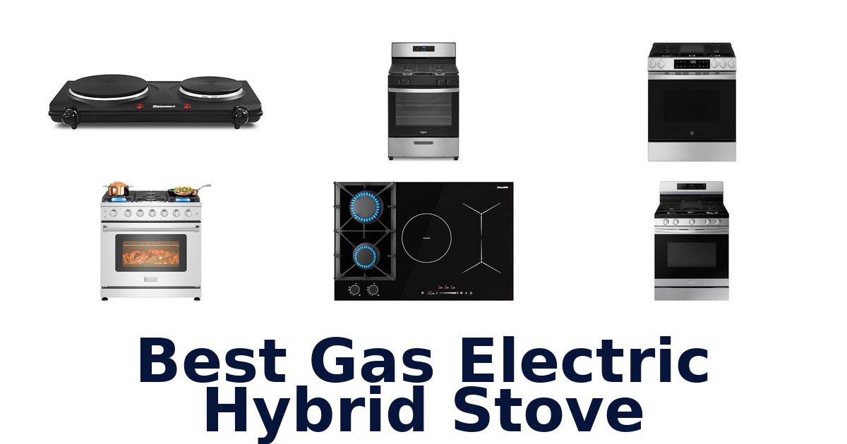 best gas electric hybrid stove