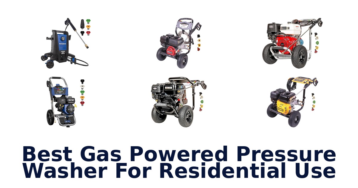 best gas powered pressure washer for residential use