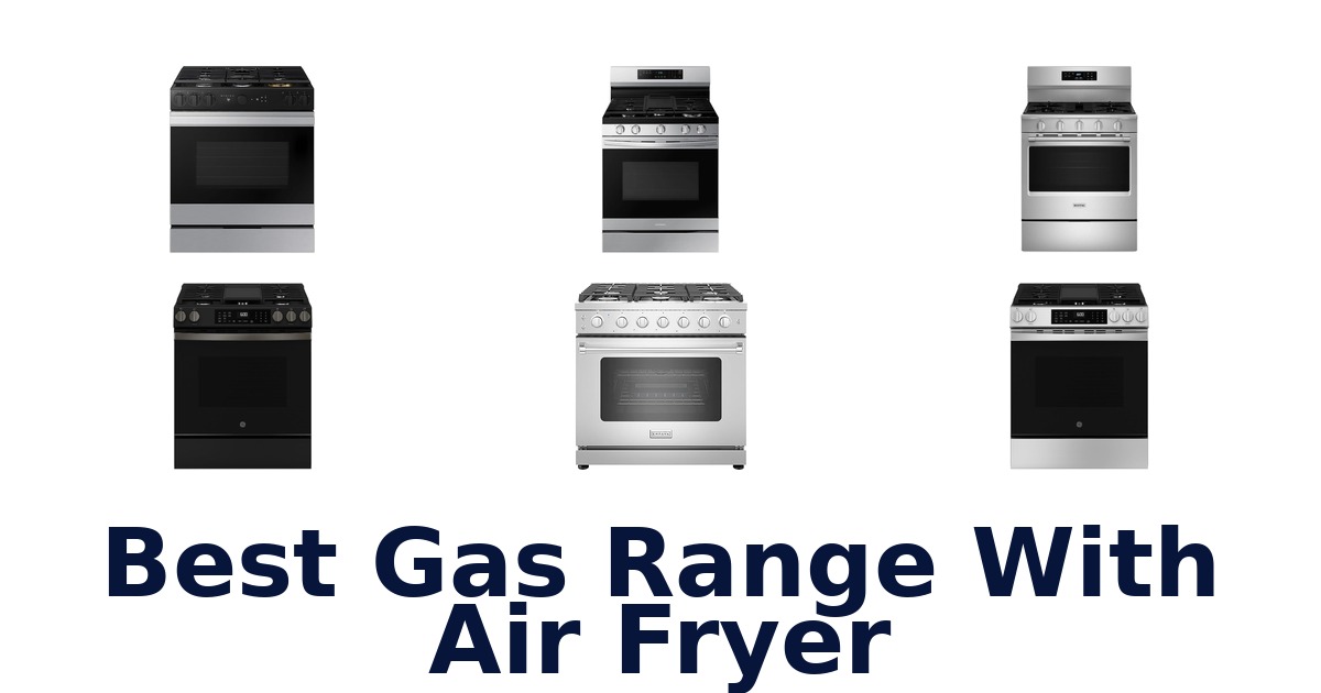 best gas range with air fryer