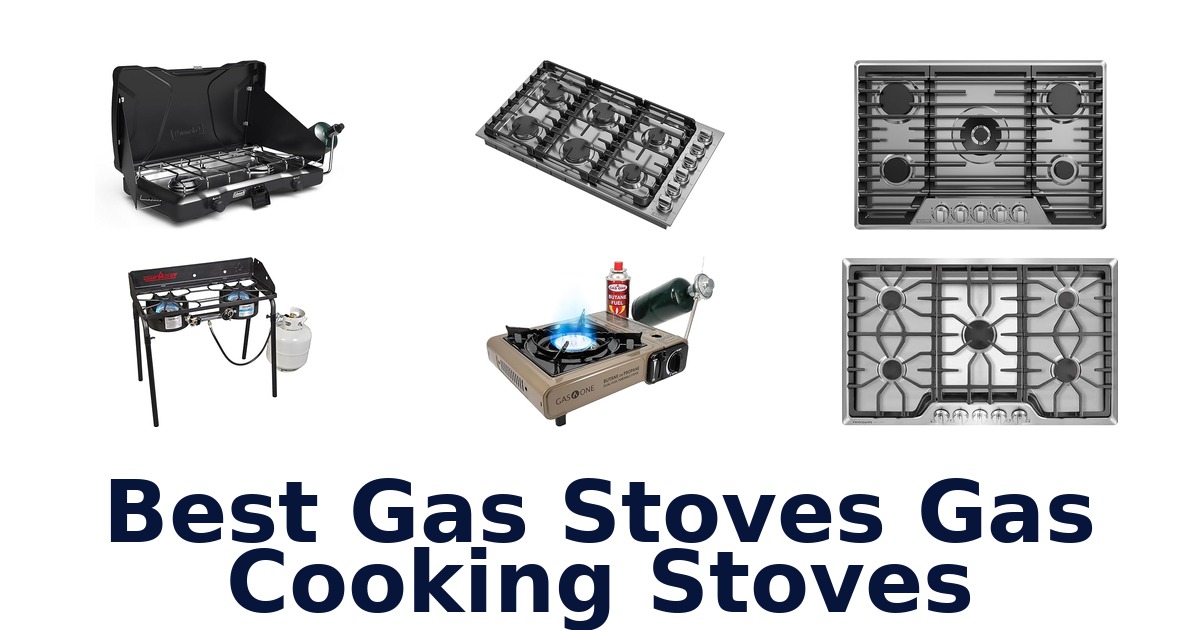 best gas stoves gas cooking stoves