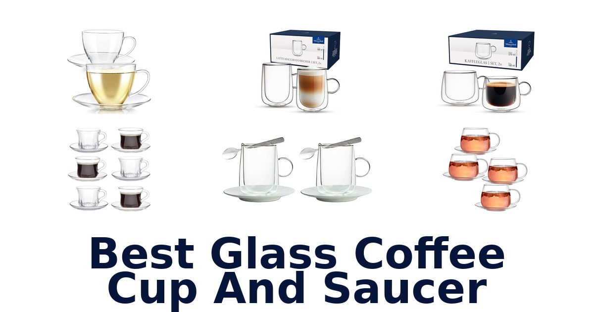 best glass coffee cup and saucer