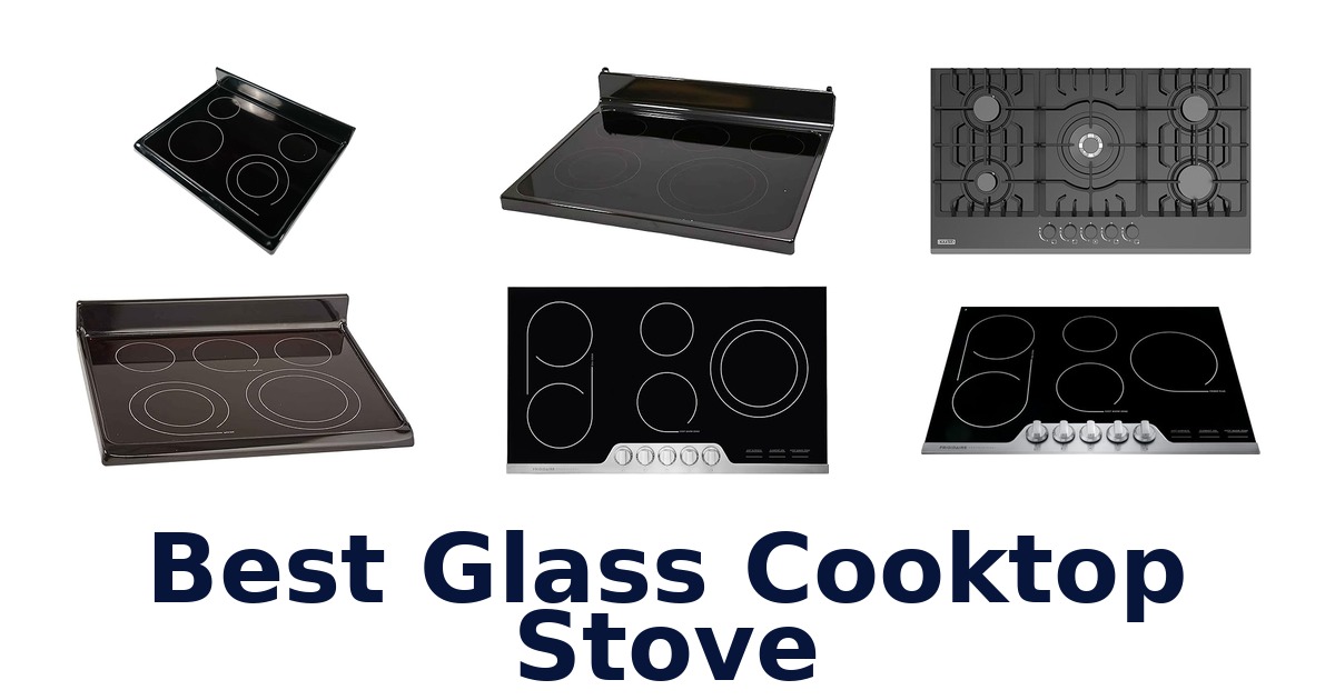 best glass cooktop stove