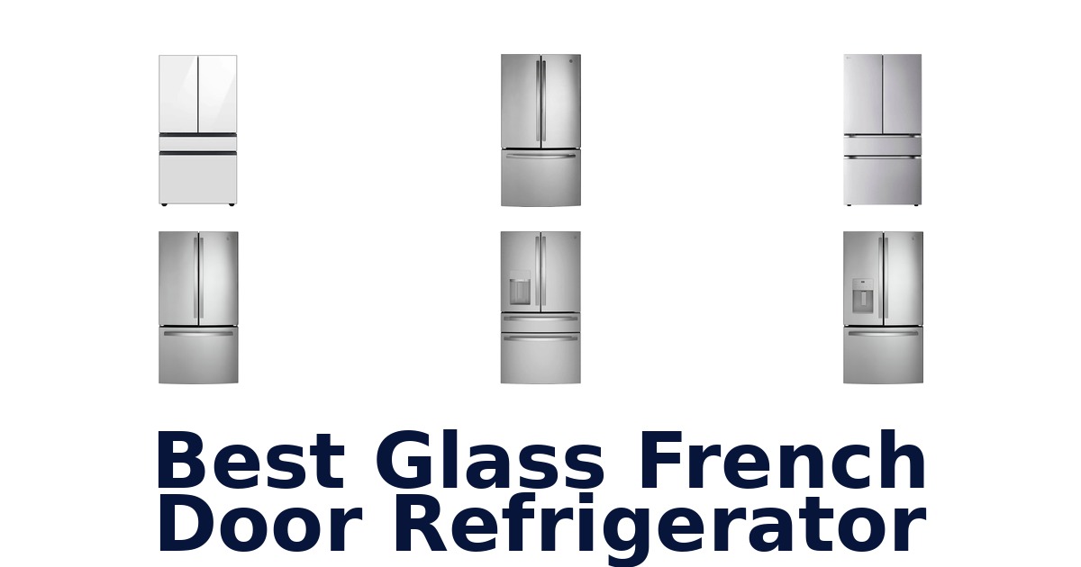best glass french door refrigerator
