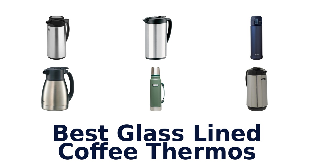 best glass lined coffee thermos