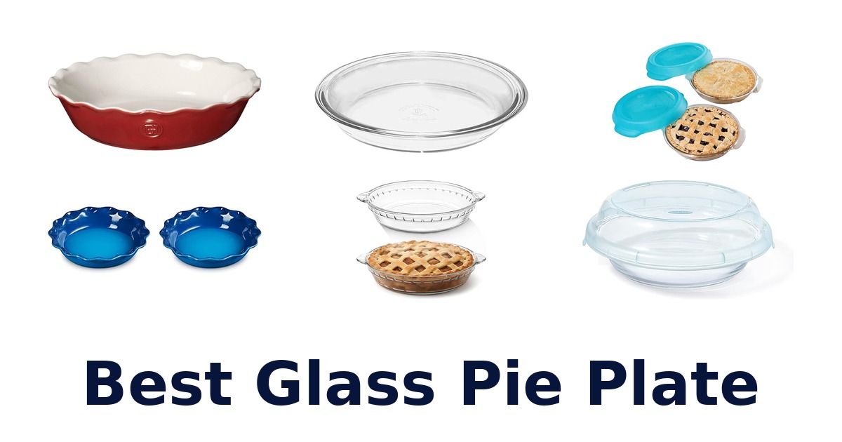 best glass pie plate