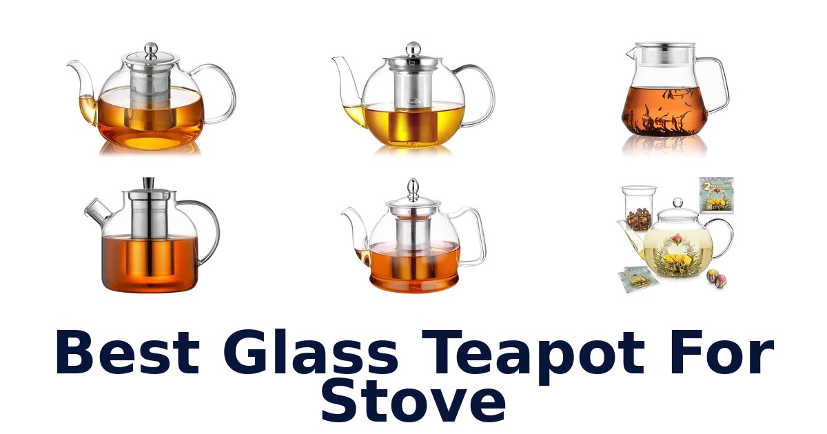 best glass teapot for stove