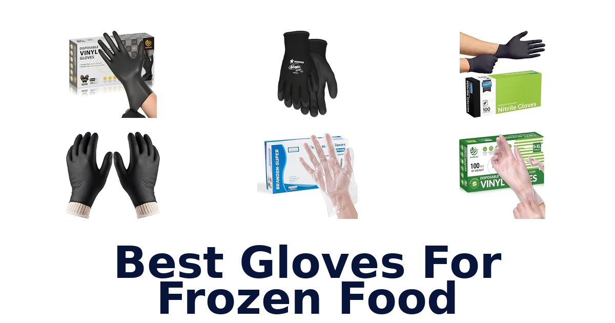 best gloves for frozen food