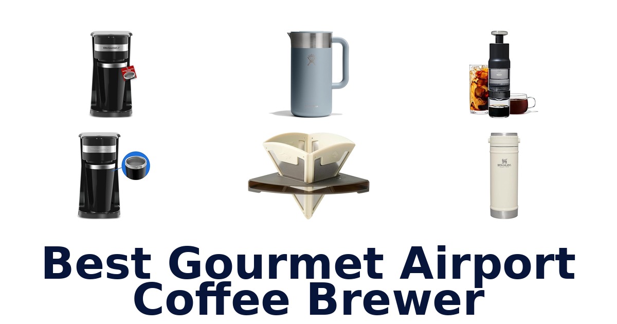 best gourmet airport coffee brewer