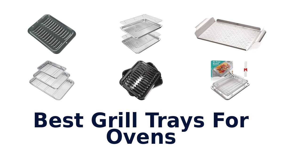 best grill trays for ovens